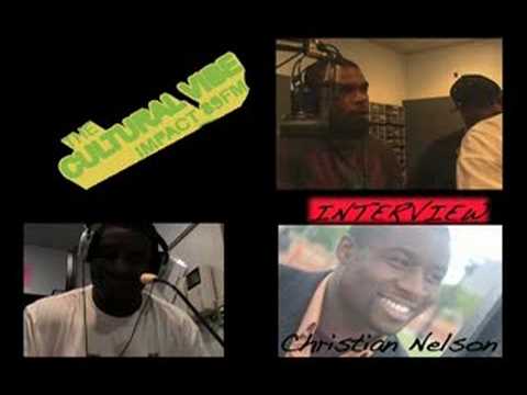 Christian Nelson Interview on The Cultural VIbe Part 2