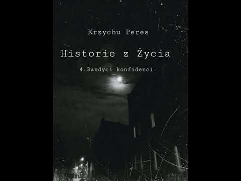 4.Krzychu Peres-Bandyci konfidenci.