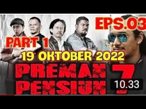 Preman pensiun 7 eps 3 tayangan I Rabu 19 Oktober 2022