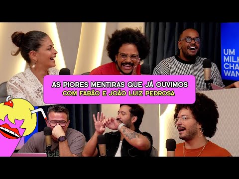 AS PIORES MENTIRAS QUE JÁ OUVIMOS com Fabão e João Luiz Pedrosa- #592