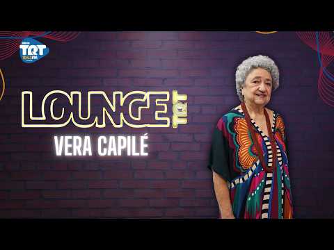 Vera Capilé - Lounge TRT