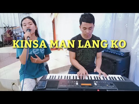 kinsa man lang ko | song cover