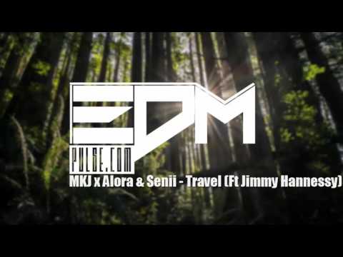 MKJ X Alora & Senii - Travel (feat. Jimmy Hennessy)