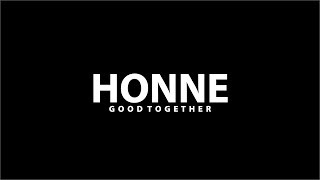 Honne - Good Together
