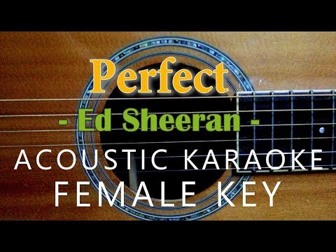 Perfect - Ed Sheeran [Acoustic Karaoke | Female Key]