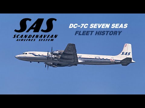 Scandinavian Airlines DC-7C Seven Seas Fleet History (1956-1967)