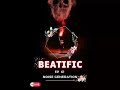Beatific EP #61 Noise Generation
