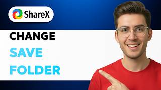 How to Change the Save Folder in Sharex [2026 Full Guide]
