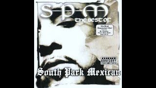 SPM Wiggy Wiggy Wiggy South Park Mexican