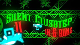 [TOP 1] SILENT CLUBSTEP II IN 6 RUNS [ALL RUNS EDITED TOGETHER]