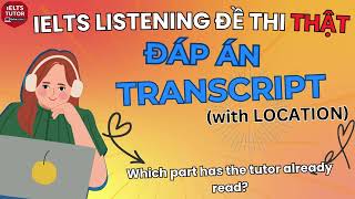 Which part has the tutor already read?: Đề thi IELTS LISTENING (actual test) kèm đáp án