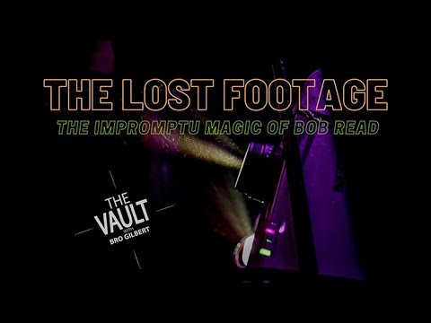 THE LOST FOOTAGE IMPROMPTU MIRACLES by Bob Read