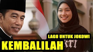 Download lagu VIRAL‼️LAGU JOKOWI - KEMBALILAH ❤❤🇮🇩 mp3