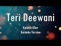 Teri Deewani | Kailash Kher | Karaoke With Lyrics | Only Guitra Chords...