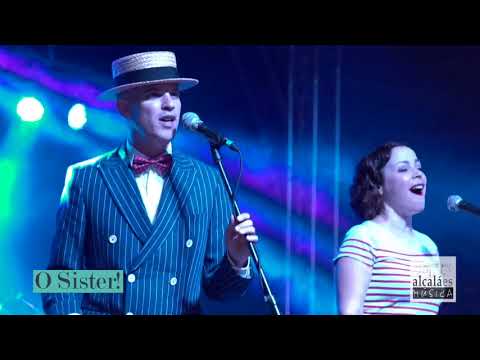 O Sister   Puttin' on the Ritz AEM Un buen plan para Ferias 2017