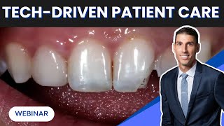 The Digital Patient: A Practical Approach to Adding Dental Technology