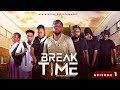 BREAK TIME Brainjotter Latest Nollywood Movie 2024