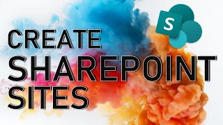 How to Easily Create a SharePoint Site