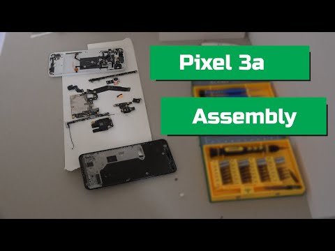 Pixel 3a Teardown part. 2 - Assembly
