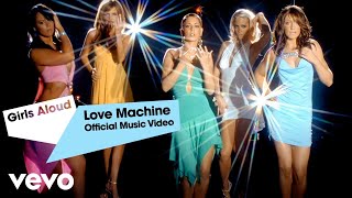 Girls Aloud - Love Machine