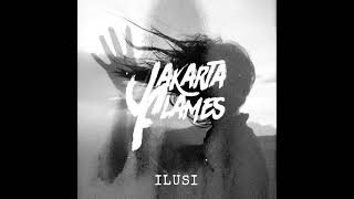 Download lagu jakarta flames-ilusi mp3 Download lagu jakarta flames-ilusi mp3