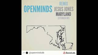JESUS JONES MARYLAND (OPENMINDS EXTENDED FAN REMIX) #bandlab