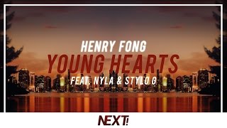 Henry Fong - Young Hearts feat. Nyla &amp; Stylo G