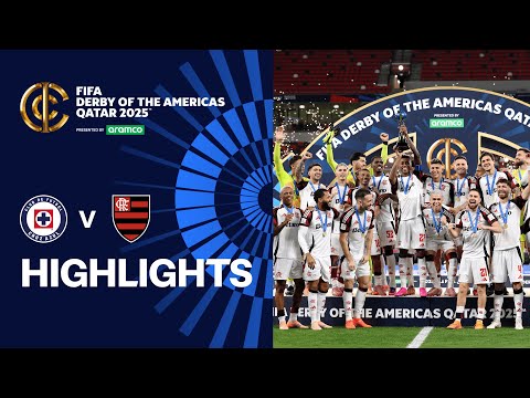 HIGHLIGHTS: Cruz Azul v CR Flamengo | FIFA Derby of the Americas | FIFA Intercontinental Cup 2025