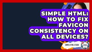 Download lagu Simple HTML: How To Fix Favicon Consistency On All Devices? - Simple HTML Studio mp3 Download lagu Simple HTML: How To Fix Favicon Consistency On All Devices? - Simple HTML Studio mp3