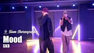 Mood - SK8 / Siam Choreography / Urban Play Dance Academy