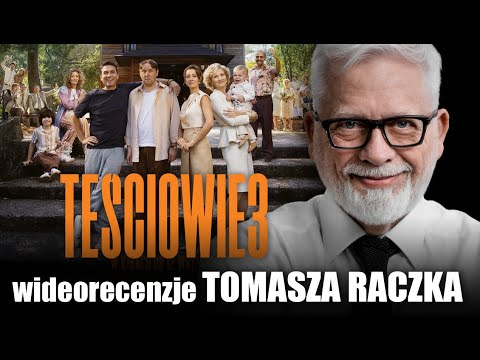 TEŚCIOWIE 3 | wideorecenzja Tomasza Raczka