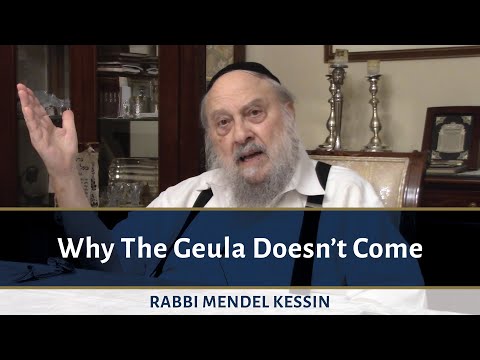 Why The Geula Doesn’t Come