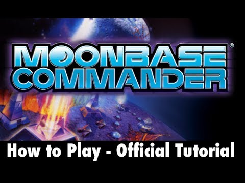 MoonBase Commander: Official Tutorial - How to play Moonbase Commander