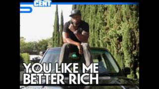 50 Cent - You Like Me Better Rich (Freestyle)