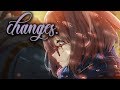Nightcore - Changes (Lyrics) Nightcore - Changes (Lyrics)