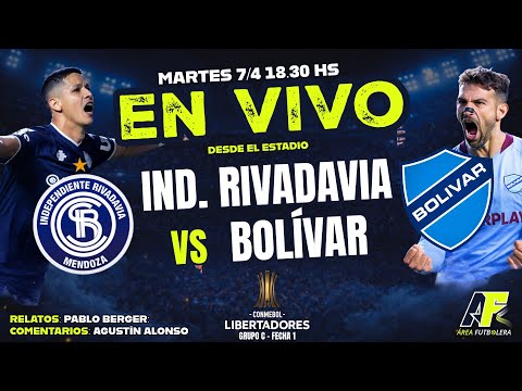 INDEPENDIENTE RIVADAVIA vs BOLÍVAR | COPA LIBERTADORES 2026 | EN VIVO