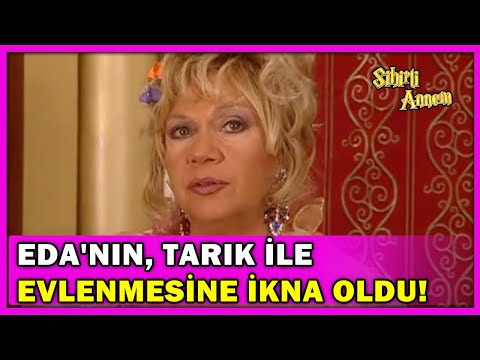 Dudu, Eda'nın Tarık ile Evlenmesine İkna Oldu! - Sihirli Annem Özel Klip