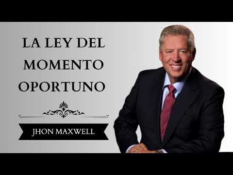 Ley 19 John Maxwell. Ley del momento oportuno.