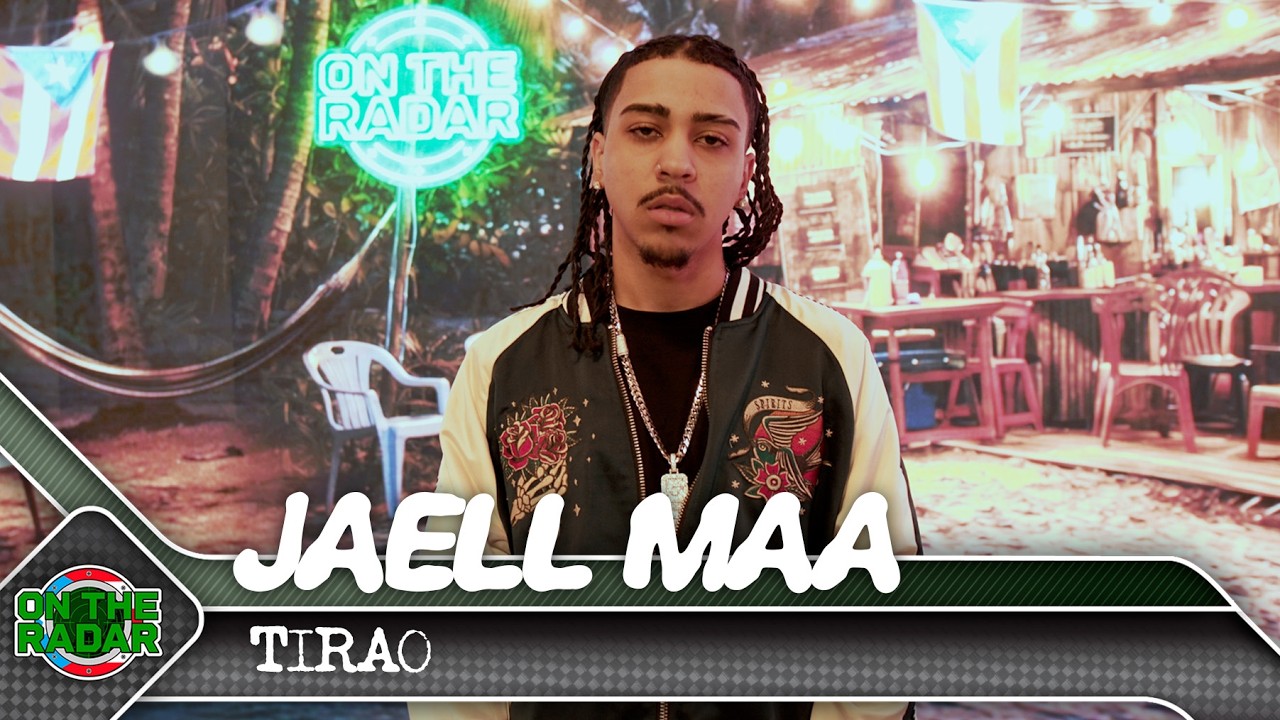 Jaell Maa "TIRAO" | On The Radar Puerto Rico 🇵🇷