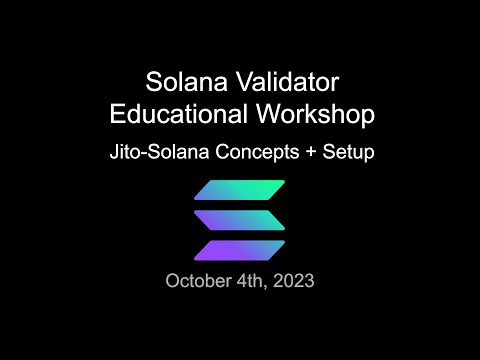 Solana Validator Education - Jito-Solana Concepts + Setup