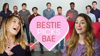 I Let My Best Friend Pick My Boyfriend | Bestie Picks Bae