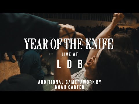 Year of the Knife - 02/07/19 (Live @ LDB Fest)