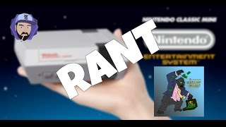 The NES Classic Mini Rant - Nintendo, Resellers, Overpaying Idiots | RGT 85