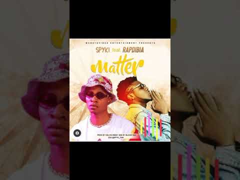 Spyki Ft Rapdibia Matter Official Audio