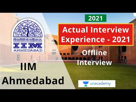 IIM Ahmedabad | Actual Interview Experience | Admission 2021 | CAT 2020 | Unacademy CAT