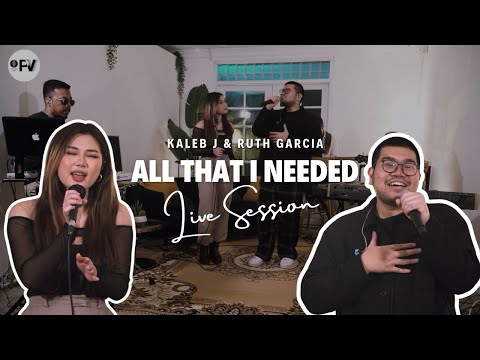 Kaleb J & Ruth Garcia - All That I Needed (Live Session)