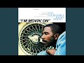 I'm Movin' On