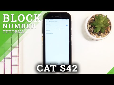 How to Block Phone Number on CAT S42 – Block Calls