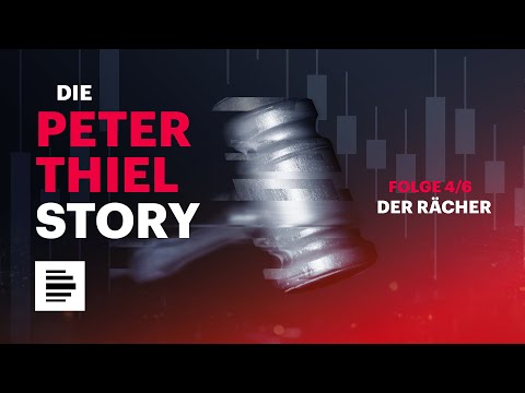 Die Peter Thiel Story (4/6) - Der Rächer