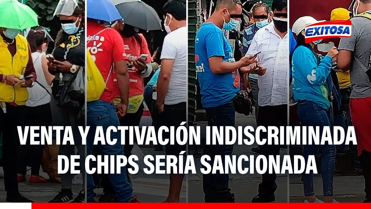 🔴🔵 Venta y activación indiscriminada de chips sería SANCIONADA con nueva norma, señalan expertos